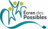 écran des possibles